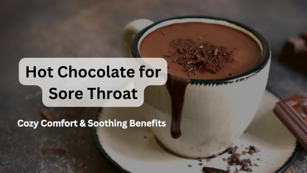 does-hot-chocolate-soothe-a-sore-throat