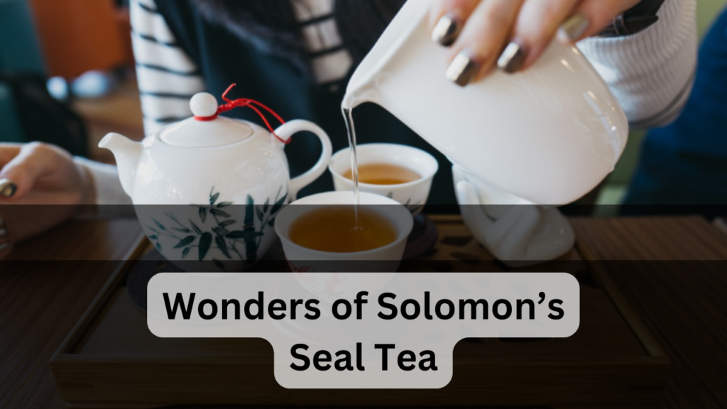 Wonders of Solomon’s Seal Tea Featured Img