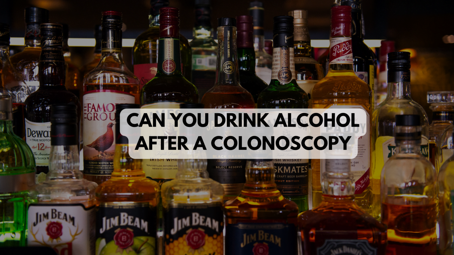 can-you-drink-alcohol-after-a-colonoscopy